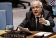 المندوب الدائم لدولة فلسطين أمام مجلس الأمن: إسرائيل أثبتت منذ زمن أن هدفها هو تدمير الشعب الفلسطيني