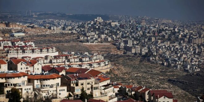 الاحتلال يصادق على إقامة 19 مستوطنة جديدة في الضفة الغربية